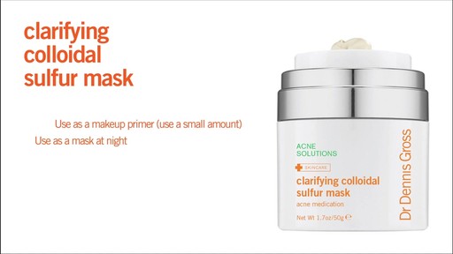 Dr. Dennis Gross Clarifying Colloidal Sulfur Mask - image 6 from the video