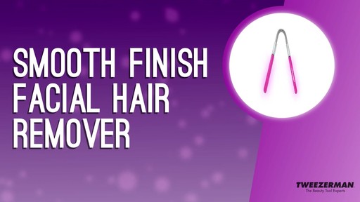 Tweezerman Smooth Finish Hair Remover - image 3 from the video