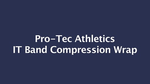 PRO-TEC IT Band Compression Wrap - image 2 from the video